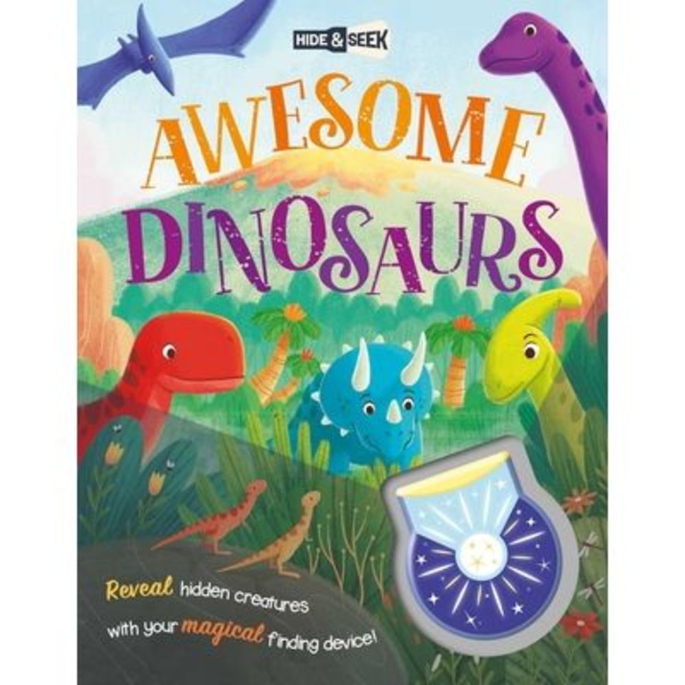 Awesome Dinosaurs: With Magical Flashlight to Reveal Hidden Images -- Igloobooks